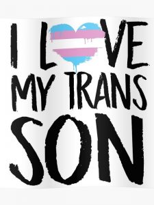 "I love my trans son" poster