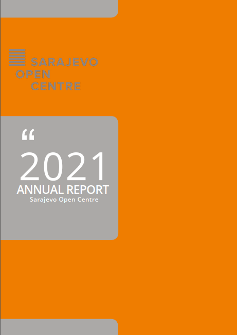 The Annual Report on the Activities of Sarajevo Open Centre in 2021 ...